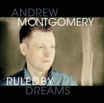 Andrew Montgomery – Ruled By Dreams